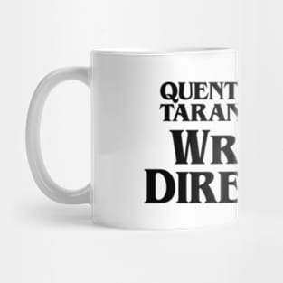 Quentinen And Tarantined By Writtin Directino Mug